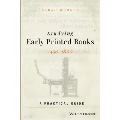 Afbeelding van Studying Early Printed Books, 1450 1800: A Practical Guide
