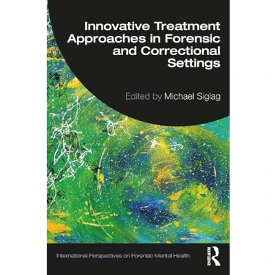 Afbeelding van Innovative Treatment Approaches in Forensic and Correctional Settings