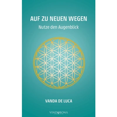 Afbeelding van Auf zu neuen Wegen Nutze den Augenblick