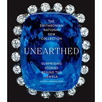 Afbeelding van the Smithsonian National Gem Collection: Unearthed: Surprising Stories Behind Jewels