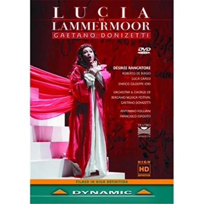 Afbeelding van Désirée Rancatore, Roberto De Basio, Orchestra &amp; Chorus Bergamo Musica Festival Donizetti: Lucia Di Lammermoor (DVD)