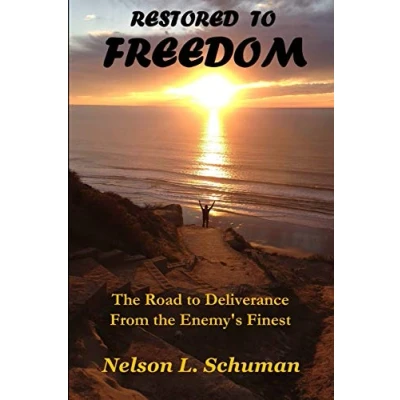 Afbeelding van Restored to Freedom: Freedom changes the lives and marriages of people from pain, hopelessness brokenness love, joy peace.