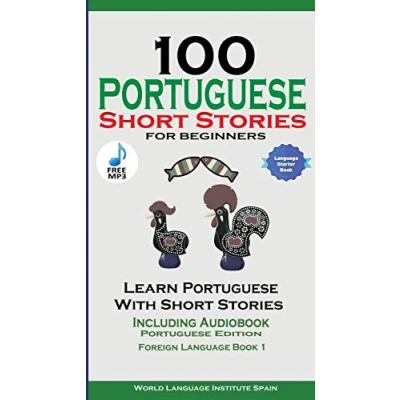 Afbeelding van 100 Portuguese Short Stories for Beginners Learn with Audio