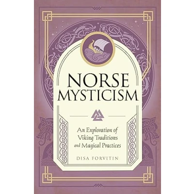 Afbeelding van Norse Mysticism: An Exploration of Viking Traditions and Magical Practices