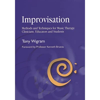 Afbeelding van Improvisation: Methods and Techniques for Music Therapy Clinicians, Educators, Students