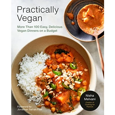 Afbeelding van Practically Vegan: More Than 100 Easy, Delicious Vegan Dinners on A Budget: Cookbook