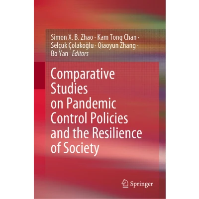 Afbeelding van Comparative Studies on Pandemic Control Policies and the Resilience of Society