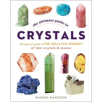 Afbeelding van the Ultimate Guide to Crystals: Beginner&#039;s Healing Energy of 100 Crystals and Stones (Volume 16)