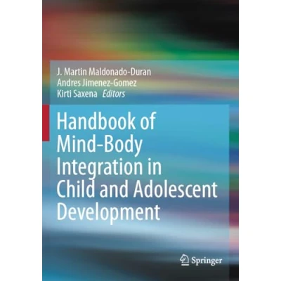 Afbeelding van Handbook of Mind/Body Integration in Child and Adolescent Development