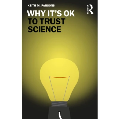 Afbeelding van Why It&#039;s OK to Trust Science