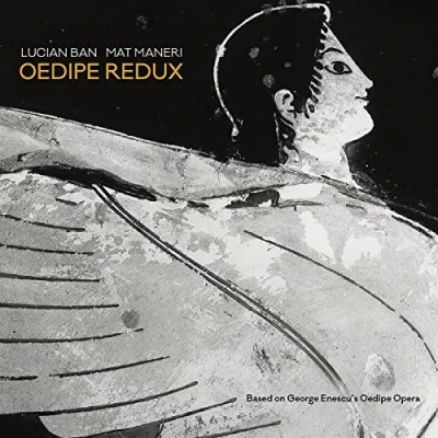 Afbeelding van Lucian Ban &amp; Mat Maneri Oedipe Redux (CD)