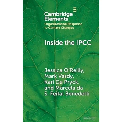 Afbeelding van Inside the IPCC: How Assessment Practices Shape Climate Knowledge