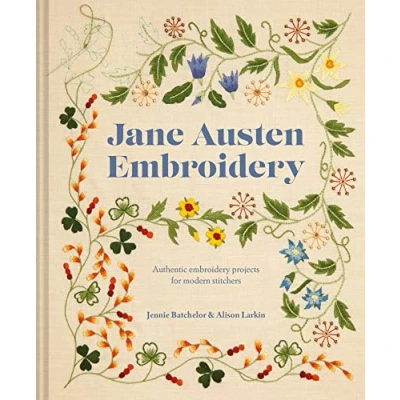 Afbeelding van Jane Austen Embroidery: Authentic embroidery projects for modern stitchers