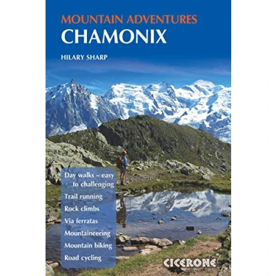Afbeelding van Mountain adventures chamonix: Summer routes for a multi activity holiday in the shadow of Mont Blanc