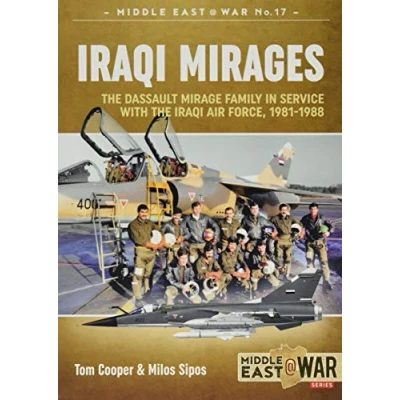 Afbeelding van Iraqi Mirages: Dassault Mirage Family in Service with Air Force, 1981 1988