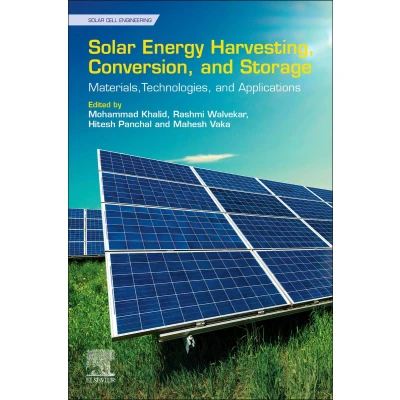 Afbeelding van Solar Energy Harvesting, Conversion, and Storage: Materials, Technologies, Applications