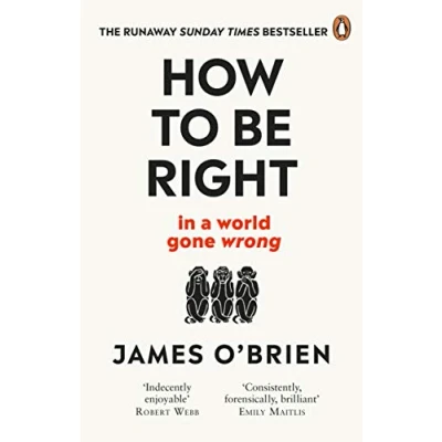 Afbeelding van How To Be Right: . In a World Gone Wrong