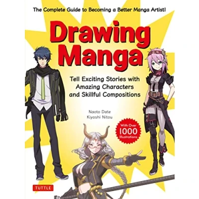 Afbeelding van DRAWING MANGA: Tell Exciting Stories with Amazing Characters and Skillful Compositions (With Over 1,000 illustrations)