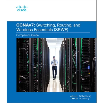 Afbeelding van Switching, Routing, and Wireless Essentials V7.0 (Srwe) Companion Guide