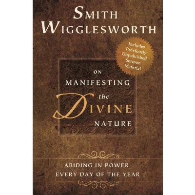 Afbeelding van Smith Wigglesworth on Manifesting the Divine Nature