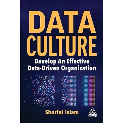 Afbeelding van Data Culture: Develop an Effective Driven Organization