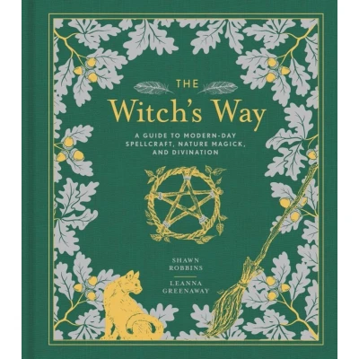 Afbeelding van The Witch&#039;s Way: A Guide to Modern Day Spellcraft, Nature Magick and Divination: 4