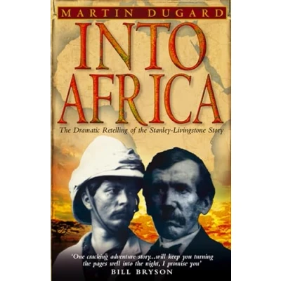 Afbeelding van Into Africa: The Epic Adventures Of Stanley And Livingstone