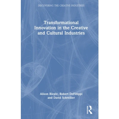 Afbeelding van Transformational Innovation in the Creative and Cultural Industries