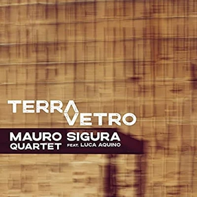 Afbeelding van Mauro Sigura &amp; Luca Aquino Terravetro (CD)