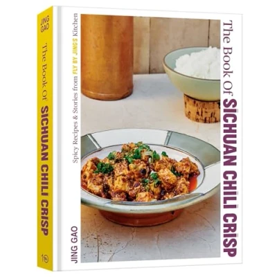 Afbeelding van The Book of Sichuan Chili Crisp: Spicy Recipes and Stories from Fly By Jing&#039;s Kitchen [A Cookbook]