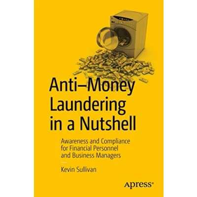 Afbeelding van Anti money Laundering in a Nutshell: Awareness and Compliance for Financial Personnel Business Managers