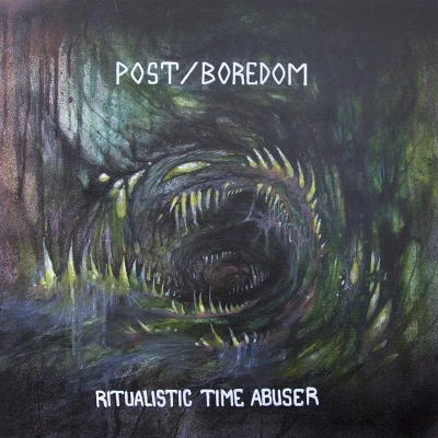 Afbeelding van Post/Boredom Ritualistic Time Abuser