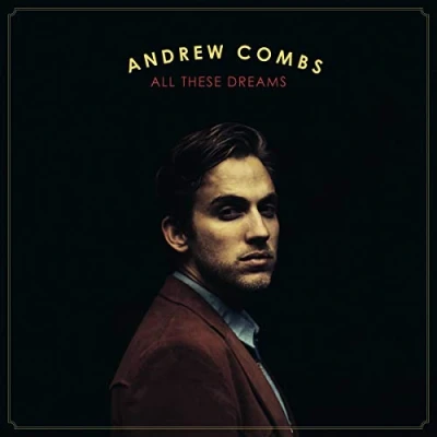 Afbeelding van Andrew Combs All These Dreams