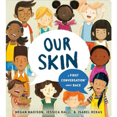 Afbeelding van Our Skin: A First Conversation About Race