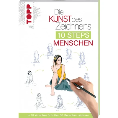 Afbeelding van Die Kunst des Zeichnens 10 Steps Menschen: In einfachen Schritten 30 Menschen zeichnen