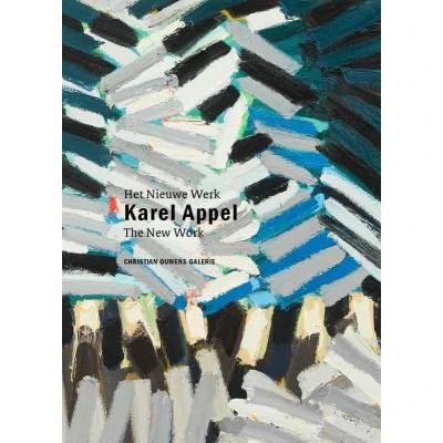 Afbeelding van Karel Appel Het Nieuwe Werk (Hardback)