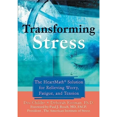 Afbeelding van Transforming Stress: The Heartmath Solution for Relieving Worry, Fatigue, and Tension