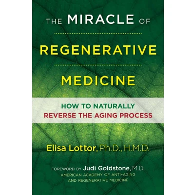 Afbeelding van the Miracle of Regenerative Medicine: How to Naturally Reverse Aging Process