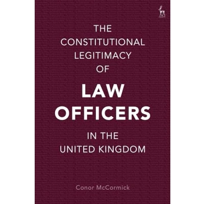 Afbeelding van the Constitutional Legitimacy of Law Officers in United Kingdom