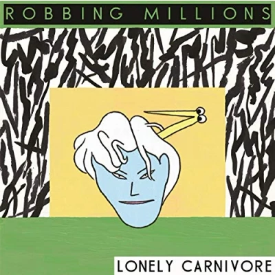 Afbeelding van Robbing Millions Lonely Carnivore 10&quot; (Single)