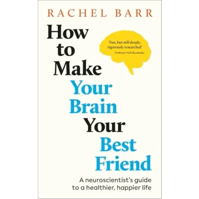 Afbeelding van How to Make Your Brain Best Friend