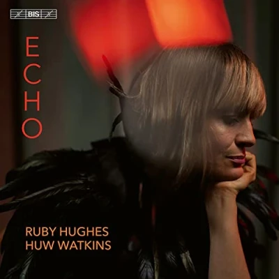 Afbeelding van Ruby Hughes, Huw Watkins Echo Songs Across The Ages (Super Audio CD)