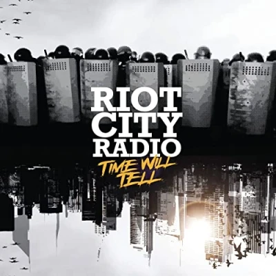 Afbeelding van Riot City Radio Time Will Tell (CD)