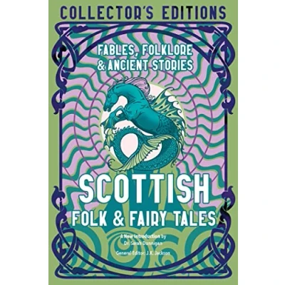 Afbeelding van Scottish Folk &amp; Fairy Tales: Fables, Folklore Ancient Stories