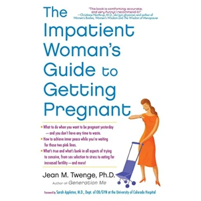 Afbeelding van The Impatient Woman&#039;s Guide to Getting Pregnant