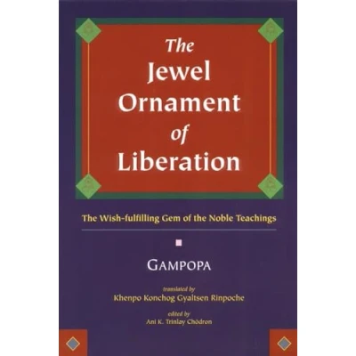 Afbeelding van the Jewel Ornament of Liberation: Wish Fulfilling Gem Noble Teachings