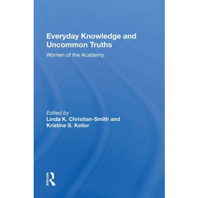 Afbeelding van Everyday Knowledge And Uncommon Truths: Women Of The Academy