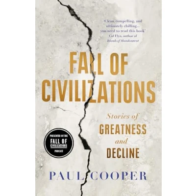 Afbeelding van Fall of Civilizations: Stories Greatness and Decline