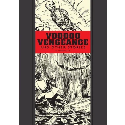 Afbeelding van EC JOHNNY CRAIG &amp; AL FELDSTEIN VOODOO VENGEANCE HC: 17