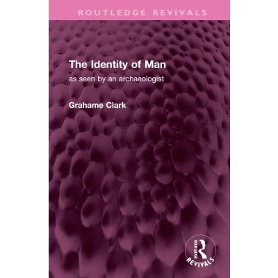 Afbeelding van The Identity of Man: as seen by an archaeologist